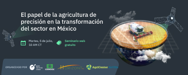 Agricultura De Precisión En México: Webinar Gratuito